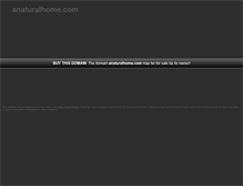 Tablet Screenshot of anaturalhome.com